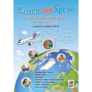 Listen and Speak 5 - učebnice anglického jazyka 2. díl - With Friends!