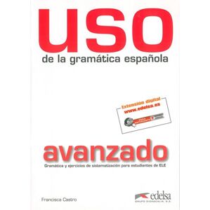 Uso de la gramática espaňola avanzado - Castro Viudez Francisca