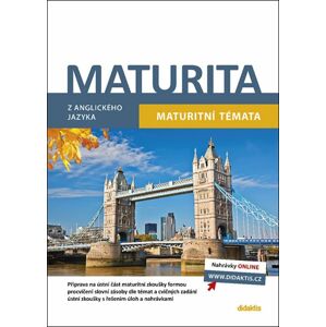 Maturita 2022-2023 z anglického jazyka - Maturitní témata