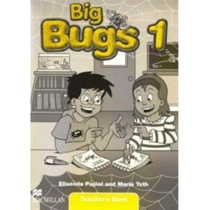 Big Bugs 1 Teacher's Book - Papiol, Elisenda; Toth, Maria