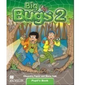 Big Bugs 2 Pupil's Book - Papiol, Elisenda; Toth, Maria