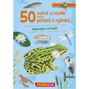 50 zvířat a rostlin potoků - Expedice příroda