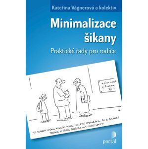 Minimalizace šikany - Kateřina Vágnerová