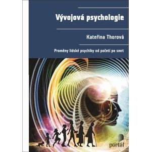 Vývojová psychologie - Kateřina Thorová