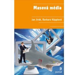 Masová média - Jan Jirák, Barbara Köpplová