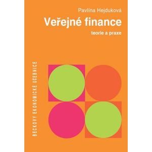 Veřejné finance. Teorie a praxe - Pavlína Hejduková