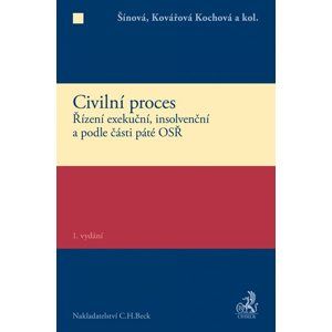 Civilní proces Zvláštní část - Renáta Šínová; Ingrid Kovářová Kochová; Klára Hamuľáková
