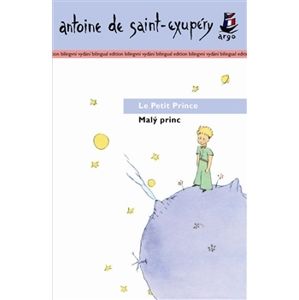 Malý princ/ Le Petit Prince (1) - Antoine de Saint-Exupéry