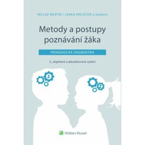 Metody a postupy poznávání žáka - Václav Mertin , Lenka Krejčová a kolektiv