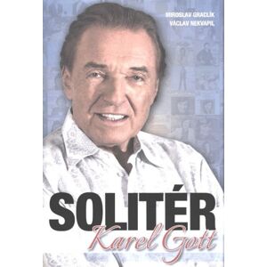 Karel Gott Solitér - Miroslav Graclík; Václav Nekvapil