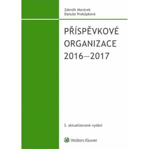 Příspěvkové organizace 2016-2017 - Zdeněk Morávek, Danuše Prokůpková