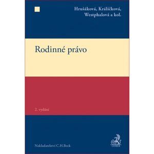Rodinné právo, 2. vydání - Hrušáková, Králíčková, Westphalová a kol.