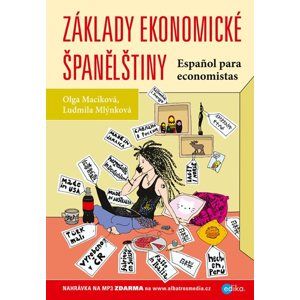 Základy ekonomické španělštiny (1) - Ludmila Mlýnková, Olga Macíková