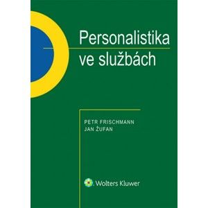 Personalistika ve službách - Petr Frischmann, Jan Žufan