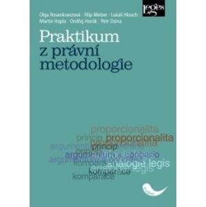 Praktikum z právní metodologie - Olga Rosenkranzová; Filip Melzer; Lukáš Hlouch