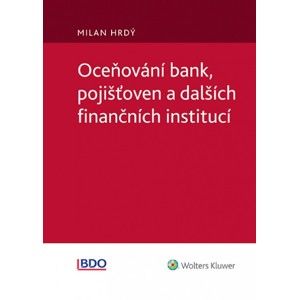 Oceňování bank, pojišťoven a dalších finančních institucí - Milan Hrdý, Barbora Hamplová