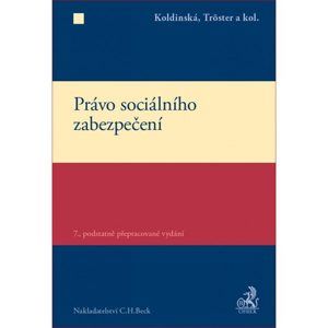 Právo sociálního zabezpečení - Koldinská, Petr Tröster a kol