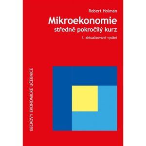 Mikroekonomie - Robert Holman