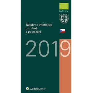 Tabulky a informace pro daně a podnikání 2019 - Ivan Brychta, Marie Hajšmanová, Petr Kameník, Vít Lederer
