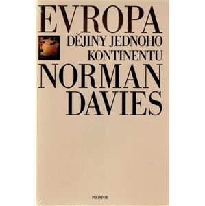 Evropa - Dějiny jednoho kontinentu - Davies Norman