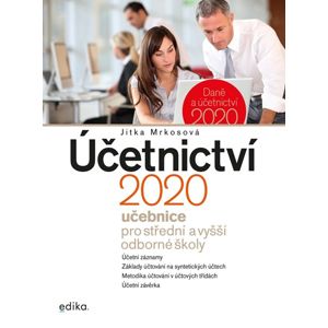 Účetnictví 2020, učebnice pro SŠ a VOŠ - Jitka Mrkosová