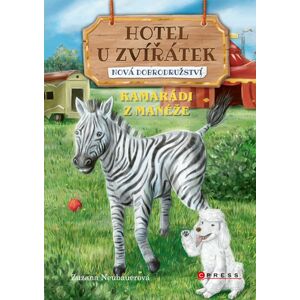 Hotel U Zvířátek - Kamarádi z manéže - Zuzana Neubauerová