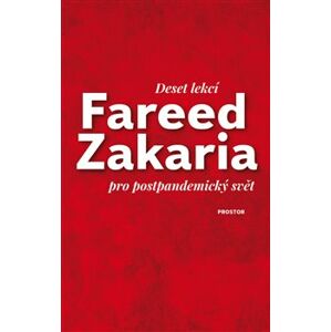 Deset lekcí pro postpandemický svět - Zakaria Fareed