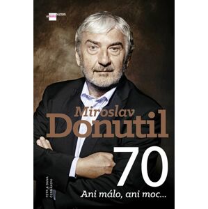 Miroslav Donutil 70 - Petr Čermák, Dana Čermáková