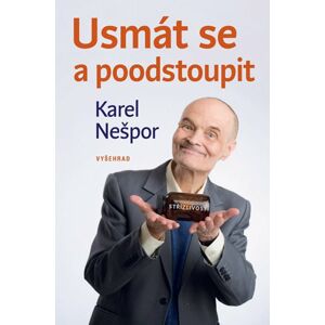 Usmát se a poodstoupit - Karel Nešpor