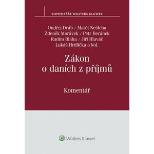 Zákon o daních z příjmů/Komentář - Ondřej Dráb, Matěj Nešleha, Zdeněk Morávek