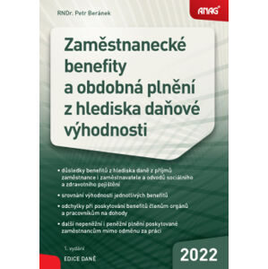 Zaměstnanecké benefity a obdobná plnění z hlediska daňové výhodnosti 2022 - RNDr. Petr Beránek