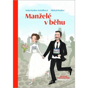 Manželé v běhu - Hrabec Kotulková Soňa | Hrabec Michal