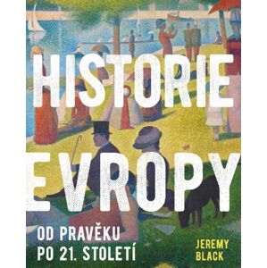 Historie Evropy - Od pravěku do 21. století - Black Jeremy