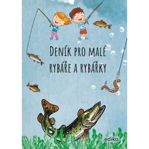 Deník pro malé rybáře a rybářky - Kolektiv, Michaela Hrušková