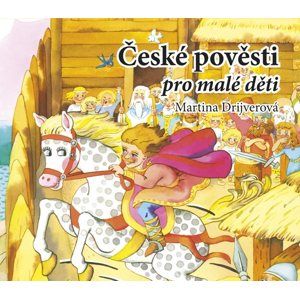 CD České pověsti pro malé děti - Martina Drijverová