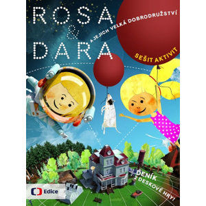 Rosa a Dara a jejich velká dobrodružství - Dočekalová Mariana, Jehlíková Lenka, Bukovská Lenka,