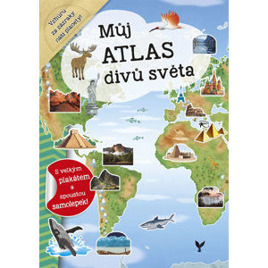 Můj atlas divů světa s velkým plakátem a spoustou samolepek - Dozo Galia Lami
