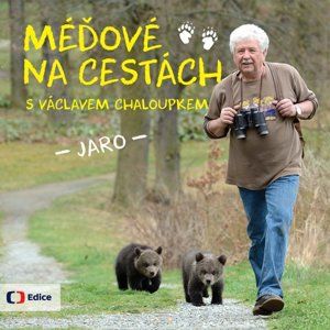 Méďové na cestách JARO - Václav Chaloupek