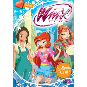 Winx Family - Rodinné štěstí - Iginio Straffi