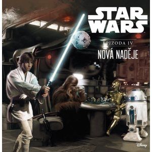 Star Wars IV: Nová naděje (ilustrované vydání) - Ryder Windham
