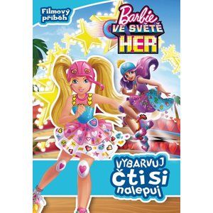 Barbie ve světě her Vybarvuj, čti si, nalepuj