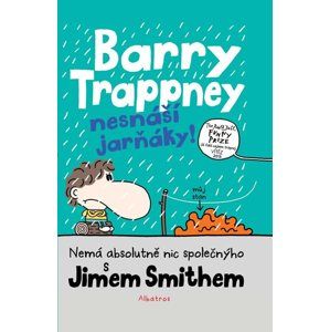 Barry Trappney nesnáší jarňáky - Jim Smith