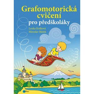 Grafomotorická cvičení pro předškoláky (1) - Lenka Košková