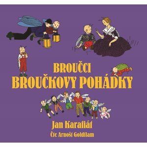 CD Broučci: Broučkovy pohádky - Jan Karafiát