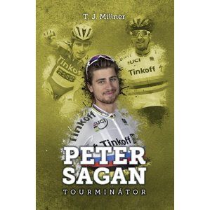Peter Sagan: tourminátor CZ - T.J. Millner