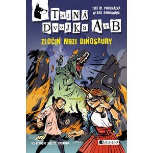 Tajná dvojka A + B – Zločin mezi dinosaury - Viktor Svoboda, Klára Smolíková, Jiří W. Procházka