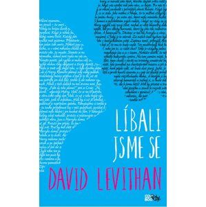 Líbali jsme se - David Levithan