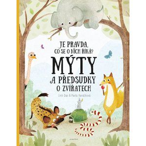 Mýty a předsudky o zvířatech - Pavla Hanáčková