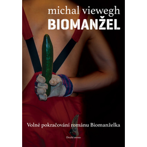 Biomanžel - Michal Viewegh