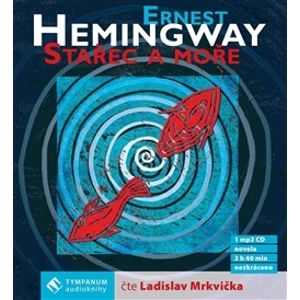 CD Stařec a moře - Ernest Hemingway